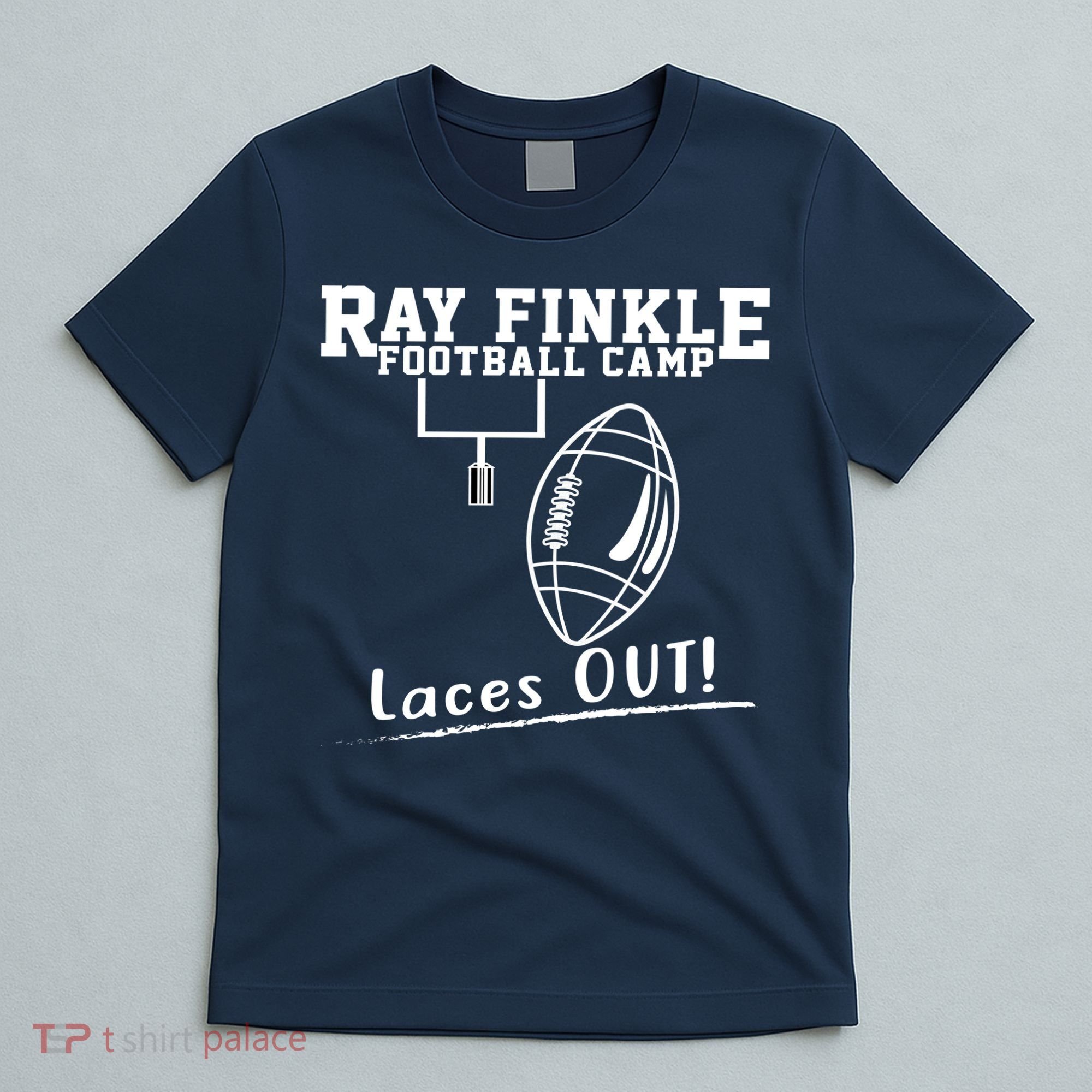 Ray Finkle Football Camp Laces Out T-Shirt