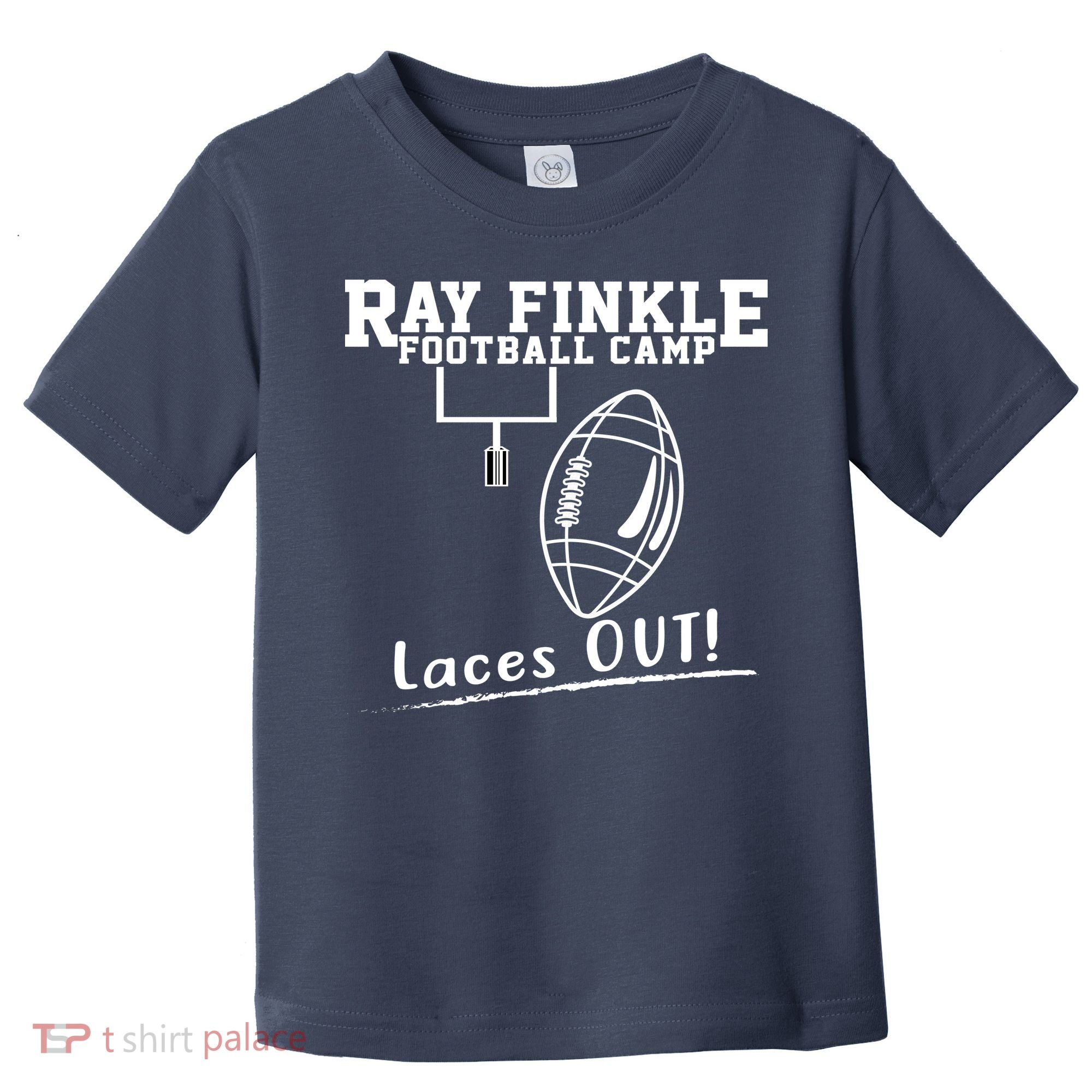 Ray Finkle Football Camp Laces Out Toddler T-Shirt