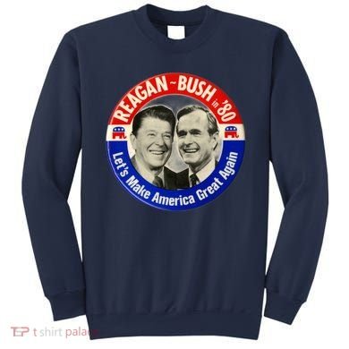 Reagan Bush 1980 Let's Make America Great Again Sweatshirt