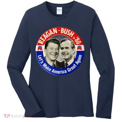 Reagan Bush 1980 Let's Make America Great Again Women's Long Sleeve Shirt