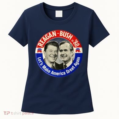 Reagan Bush 1980 Let's Make America Great Again Women's T-Shirt