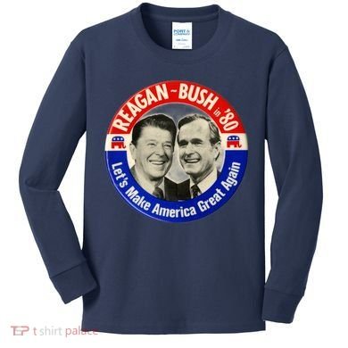 Reagan Bush 1980 Let's Make America Great Again Kids Long Sleeve Shirt