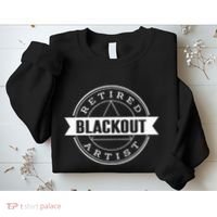 Retired Blackout Artist Funny Aa Sobriety Program Gift Sweatshirt thumb 2