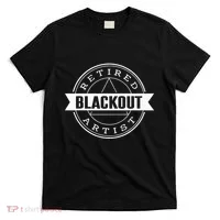 Retired Blackout Artist Funny Aa Sobriety Program Gift T-Shirt thumb 0