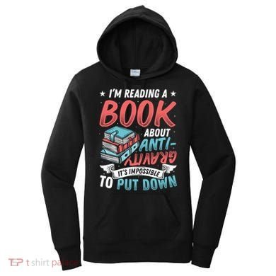 Reading Book About Anti Gravity Funny Science Physicist Gift Women's Hoodie