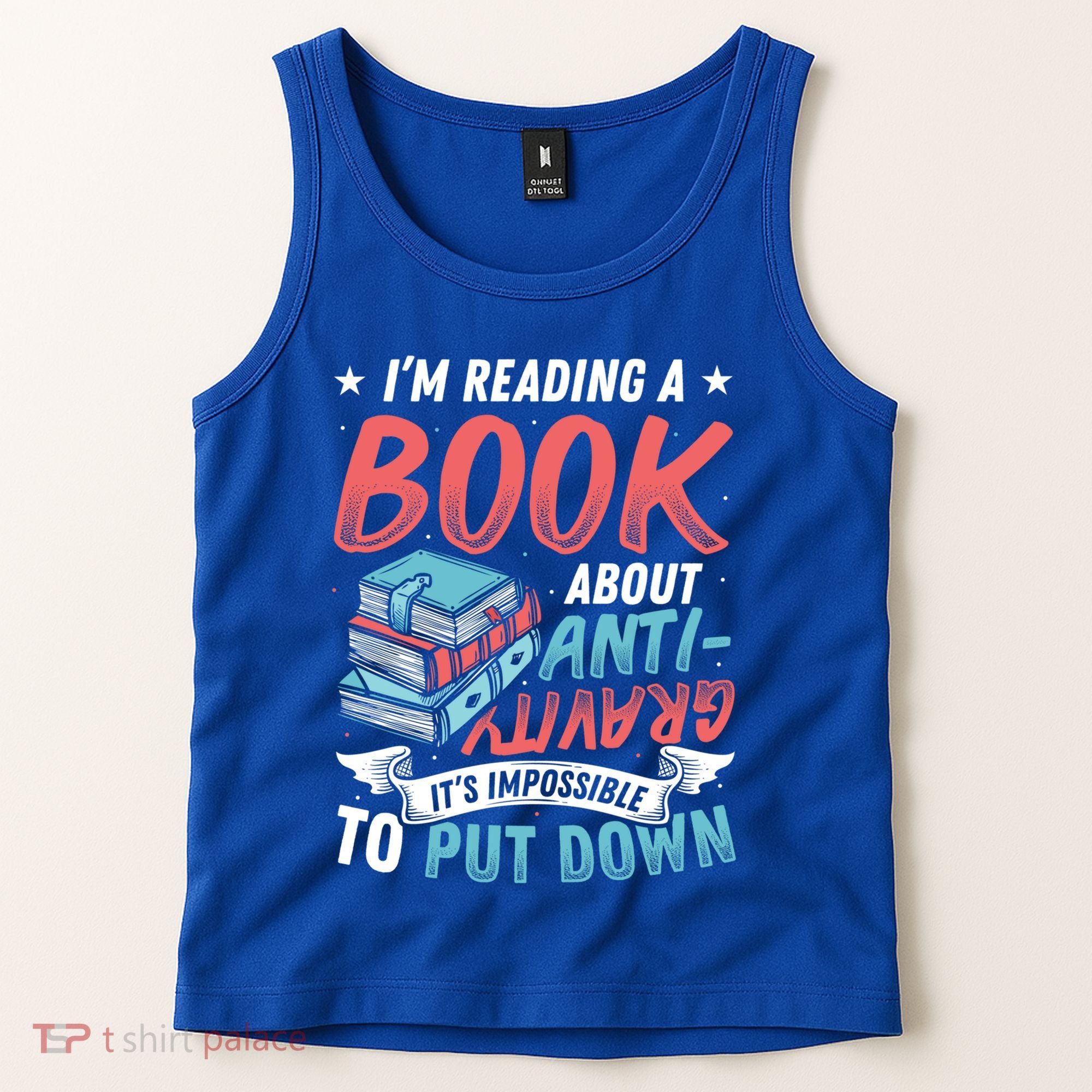 Reading Book About Anti Gravity Funny Science Physicist Gift Tank Top