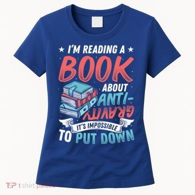 Reading Book About Anti Gravity Funny Science Physicist Gift Women's T-Shirt