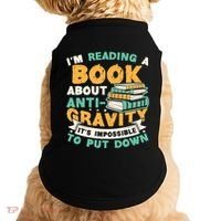 Reading Book About Anti Gravity Funny Science Physicist Gift Doggie Tank thumb 0