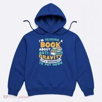 Reading Book About Anti Gravity Funny Science Physicist Gift Hoodie thumb 0