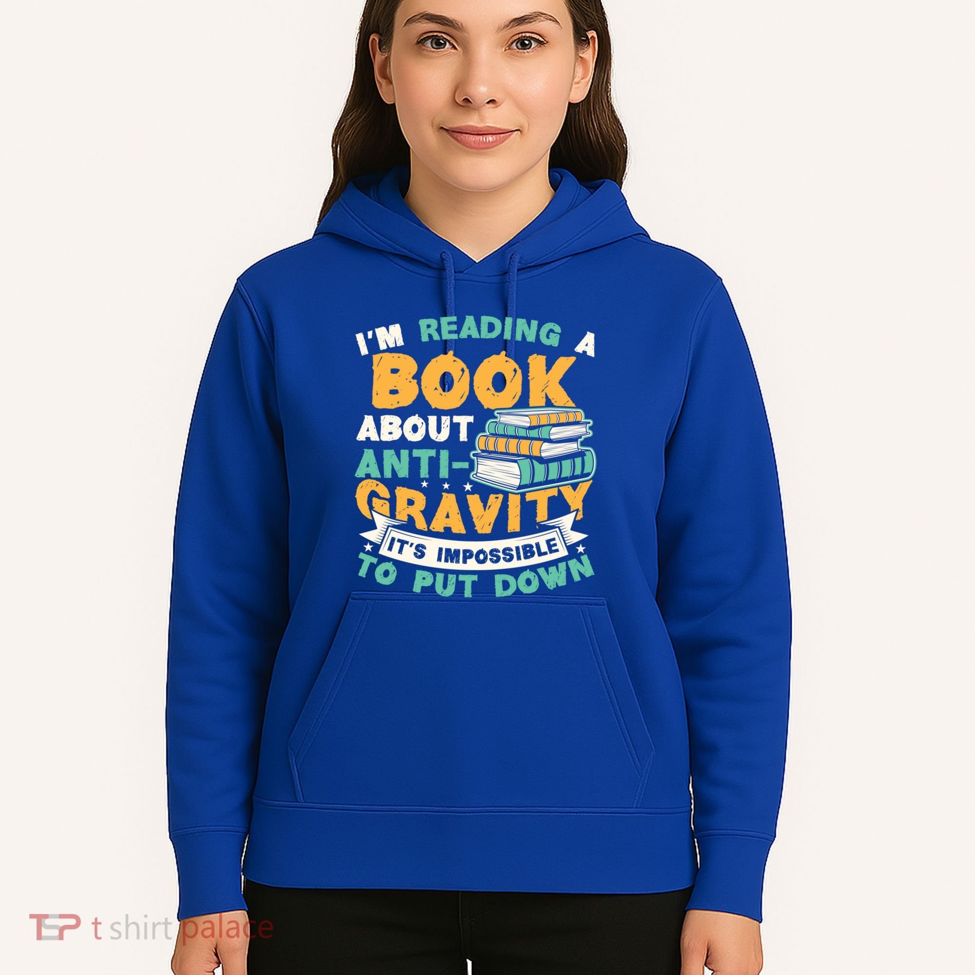 Reading Book About Anti Gravity Funny Science Physicist Gift Hoodie