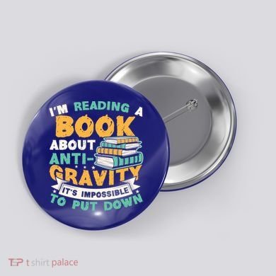 Reading Book About Anti Gravity Funny Science Physicist Gift Button