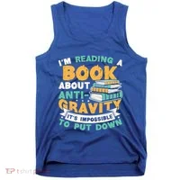 Reading Book About Anti Gravity Funny Science Physicist Gift Tank Top thumb 0
