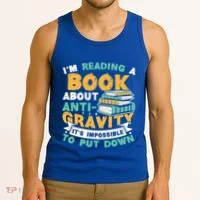 Reading Book About Anti Gravity Funny Science Physicist Gift Tank Top thumb 3