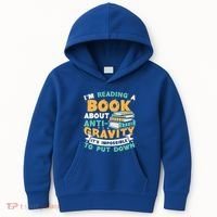 Reading Book About Anti Gravity Funny Science Physicist Gift Kids Hoodie thumb 0