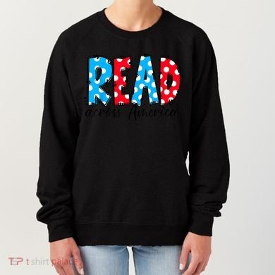 Read Books Across America Funny Bookworm Reader Book Lover Women's Sweatshirt