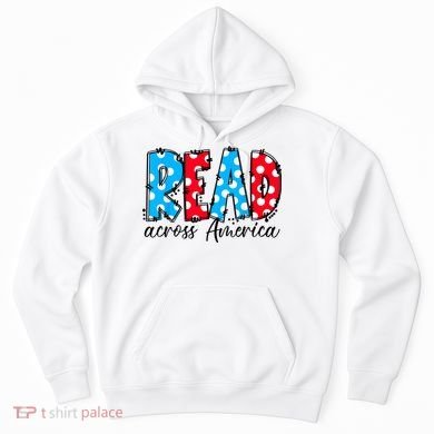 Read Books Across America Funny Bookworm Reader Book Lover Hoodie