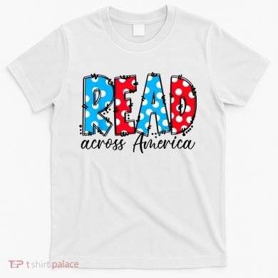 Read Books Across America Funny Bookworm Reader Book Lover T-Shirt