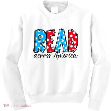 Read Books Across America Funny Bookworm Reader Book Lover Kids Sweatshirt