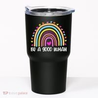 Retro Be A Good Human Saying Kindness Quote Positive Message Tumbler thumb 0