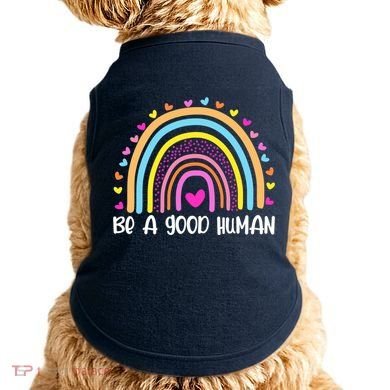 Retro Be A Good Human Saying Kindness Quote Positive Message Doggie Tank
