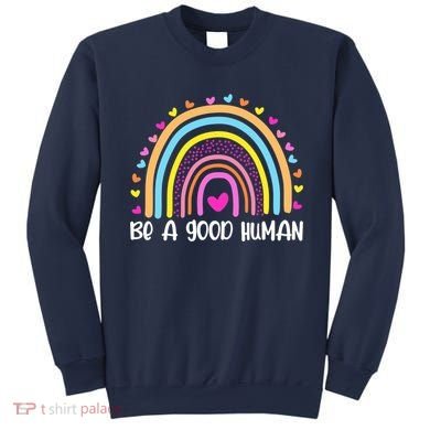Retro Be A Good Human Saying Kindness Quote Positive Message Sweatshirt