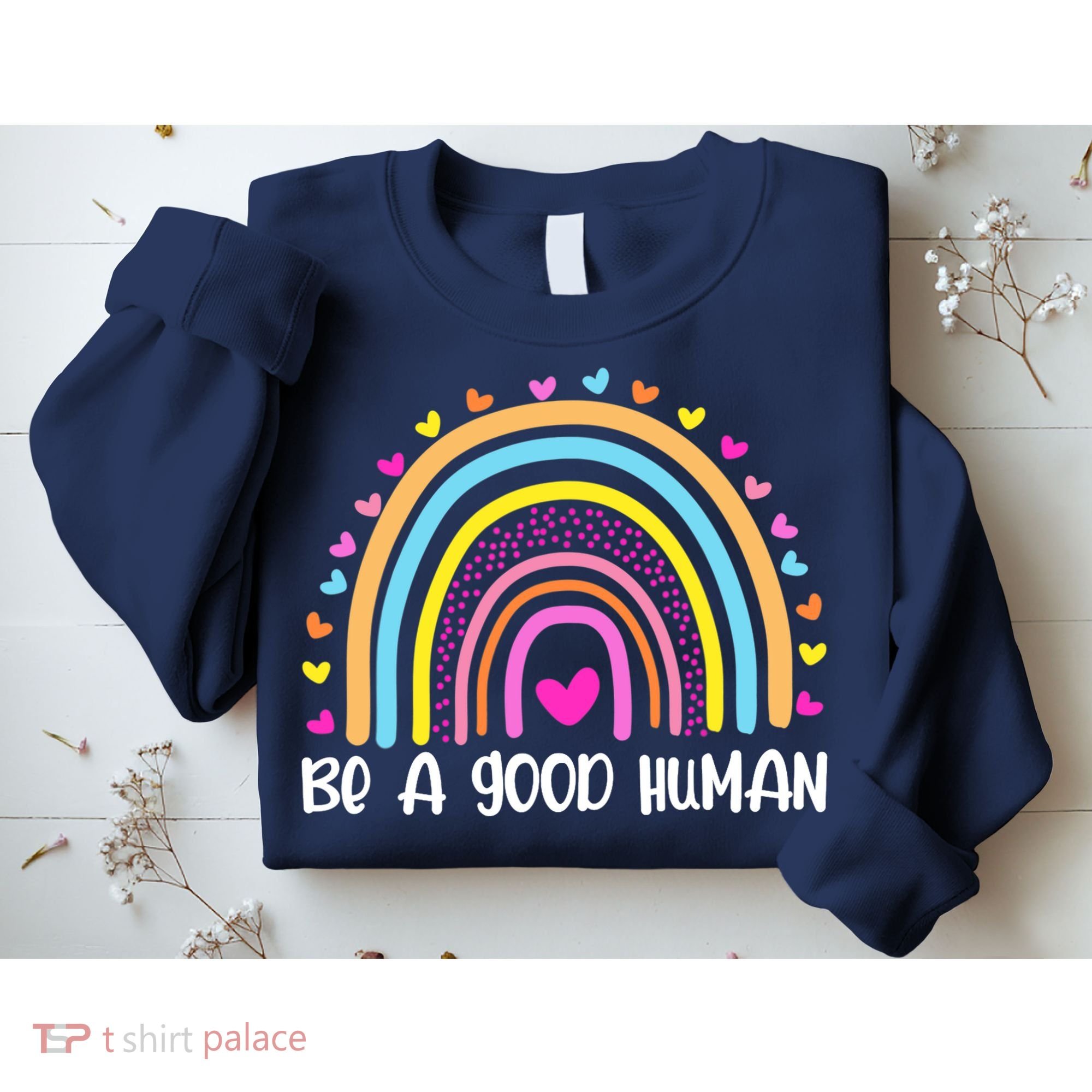 Retro Be A Good Human Saying Kindness Quote Positive Message Sweatshirt