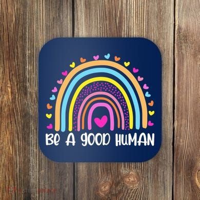 Retro Be A Good Human Saying Kindness Quote Positive Message Coaster