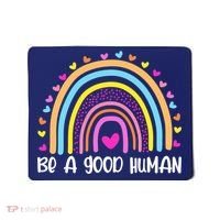 Retro Be A Good Human Saying Kindness Quote Positive Message Mousepad thumb 0