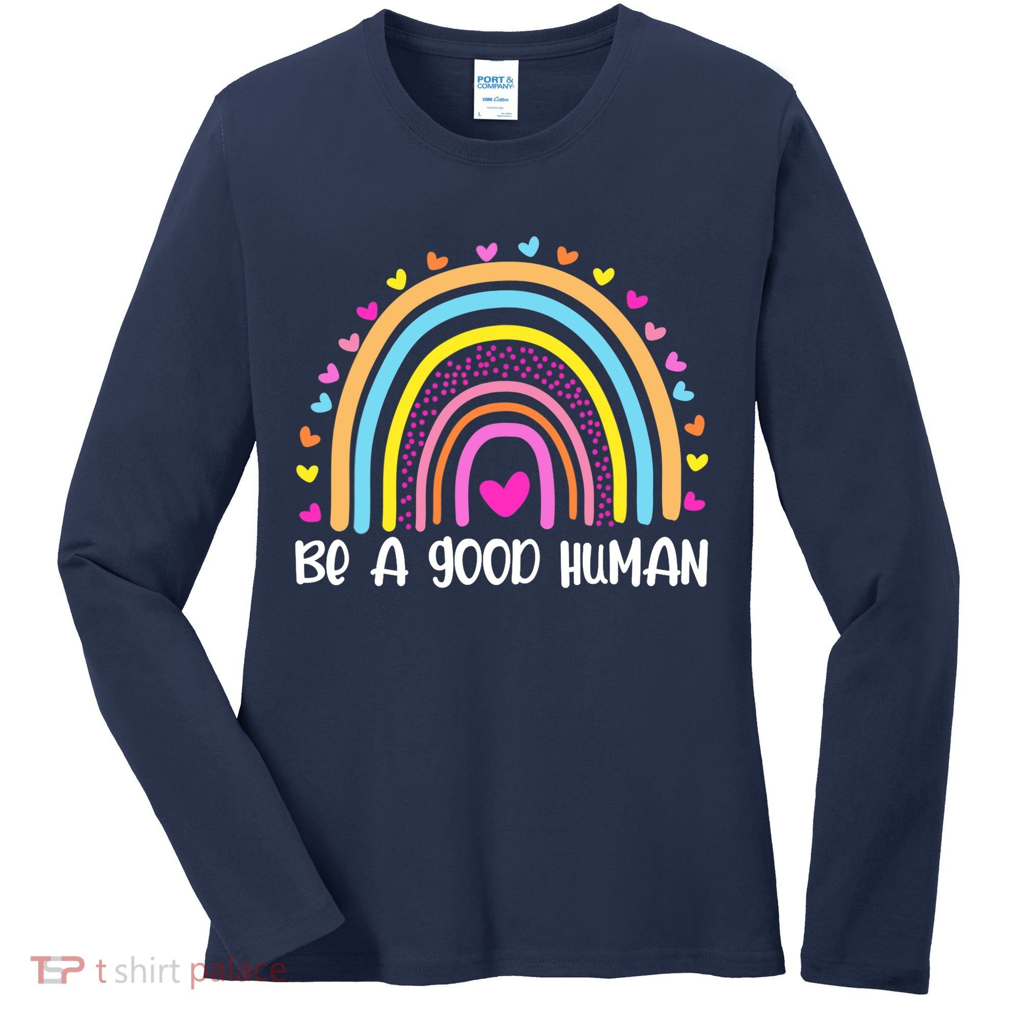 Retro Be A Good Human Saying Kindness Quote Positive Message Women's Long Sleeve Shirt