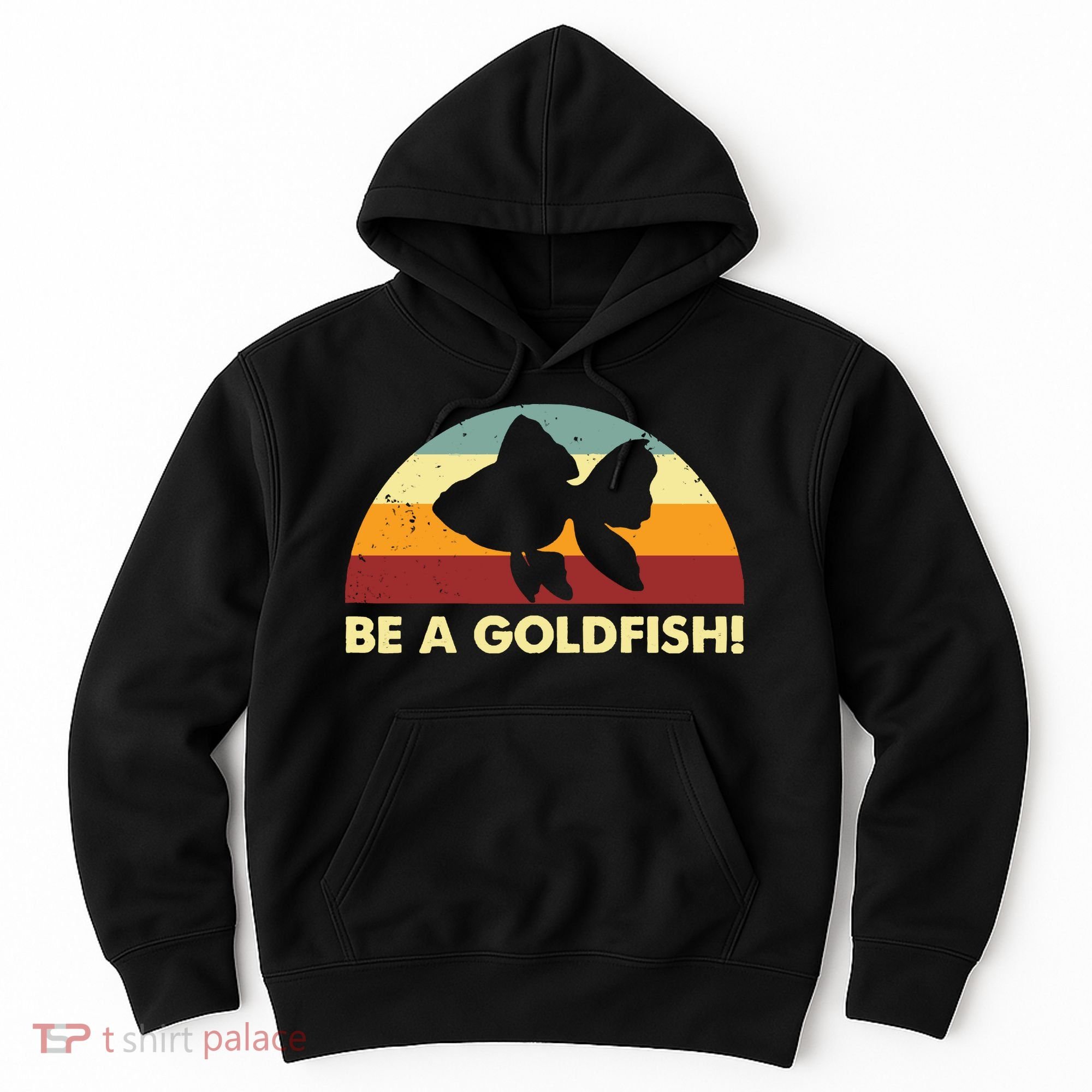 Retro Be A Goldfish Hoodie