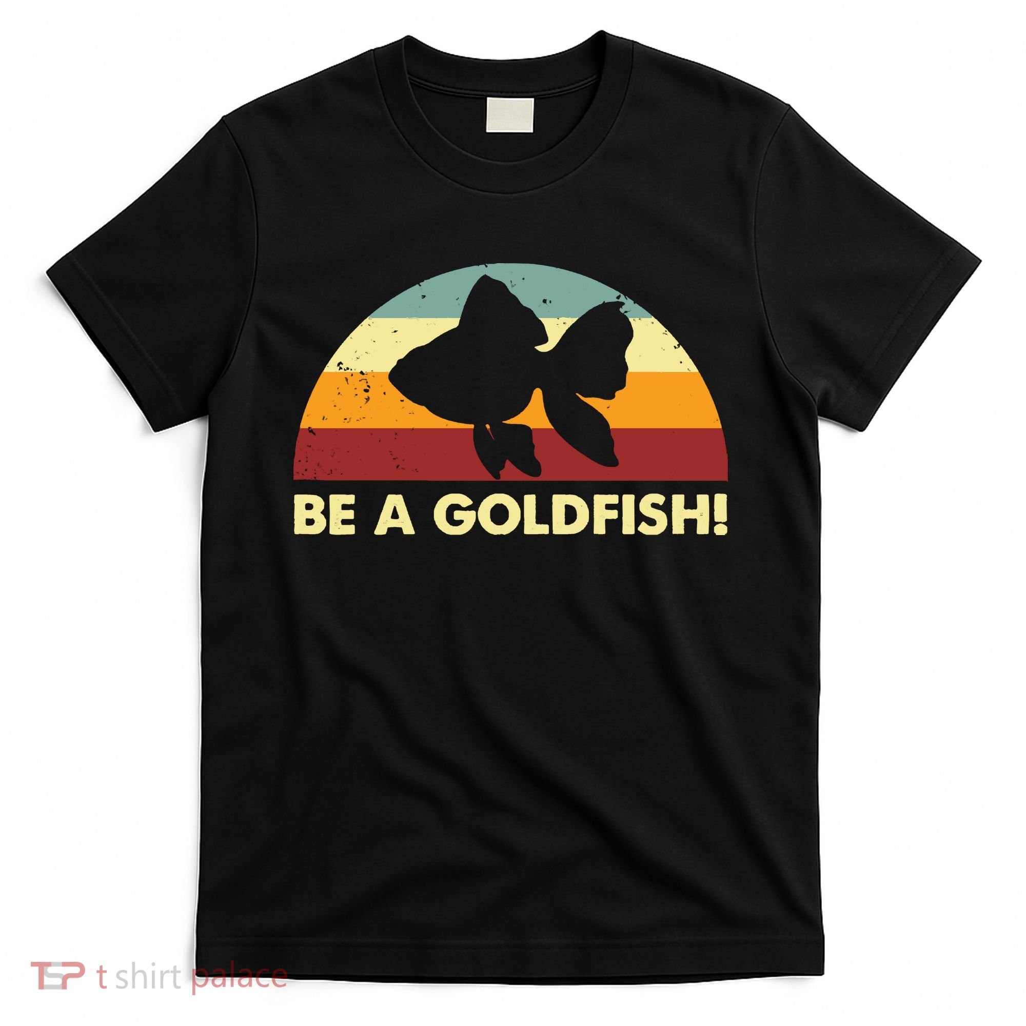Retro Be A Goldfish T-Shirt