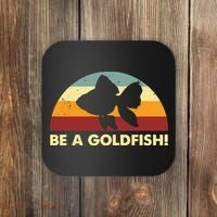 Retro Be A Goldfish Coaster thumb 0