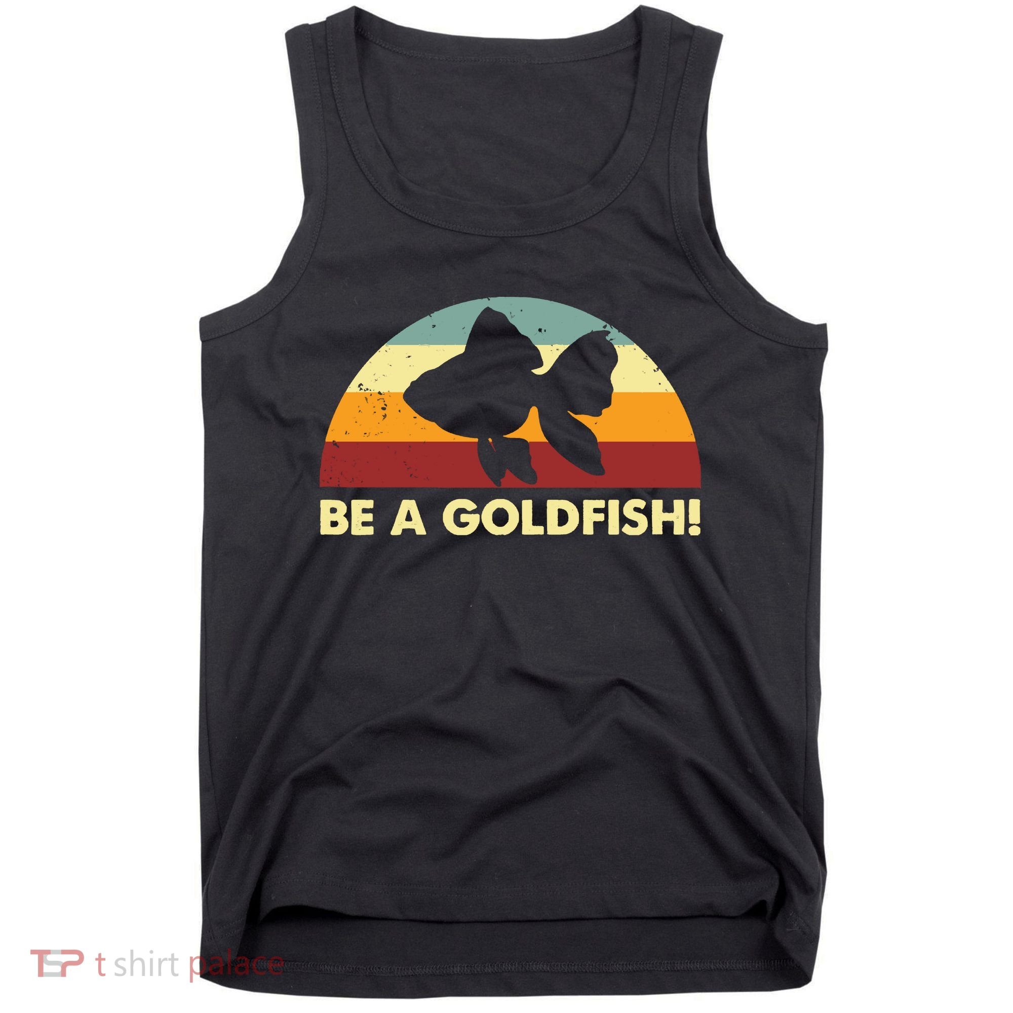 Retro Be A Goldfish Tank Top