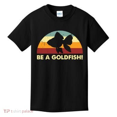 Retro Be A Goldfish Kids T-Shirt