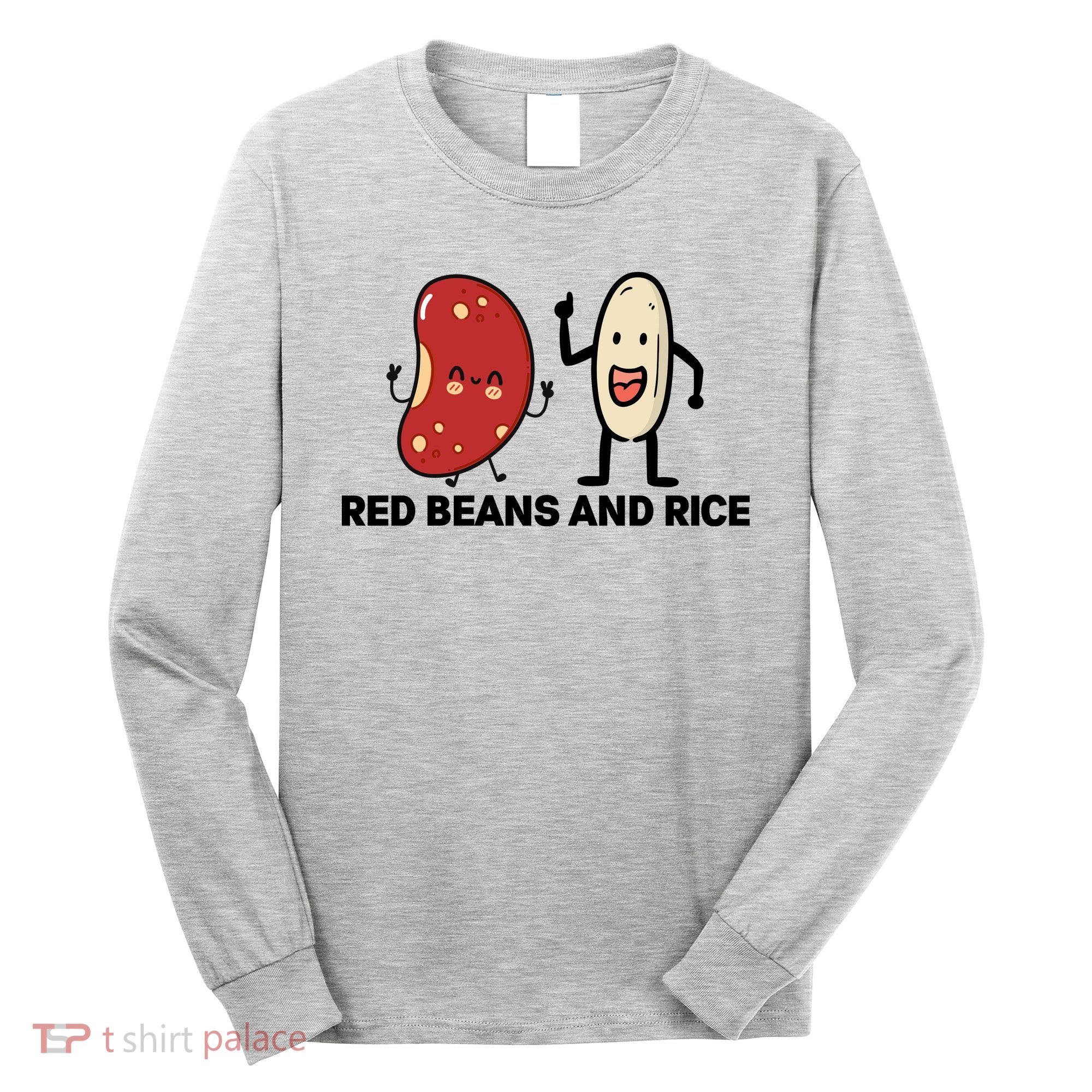 Red Beans And Rice Funny Food Long Sleeve Shirt