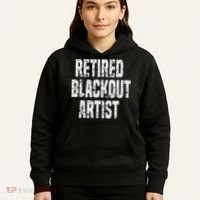 Retired Blackout Artist Alcohol Sobriety Hoodie thumb 5