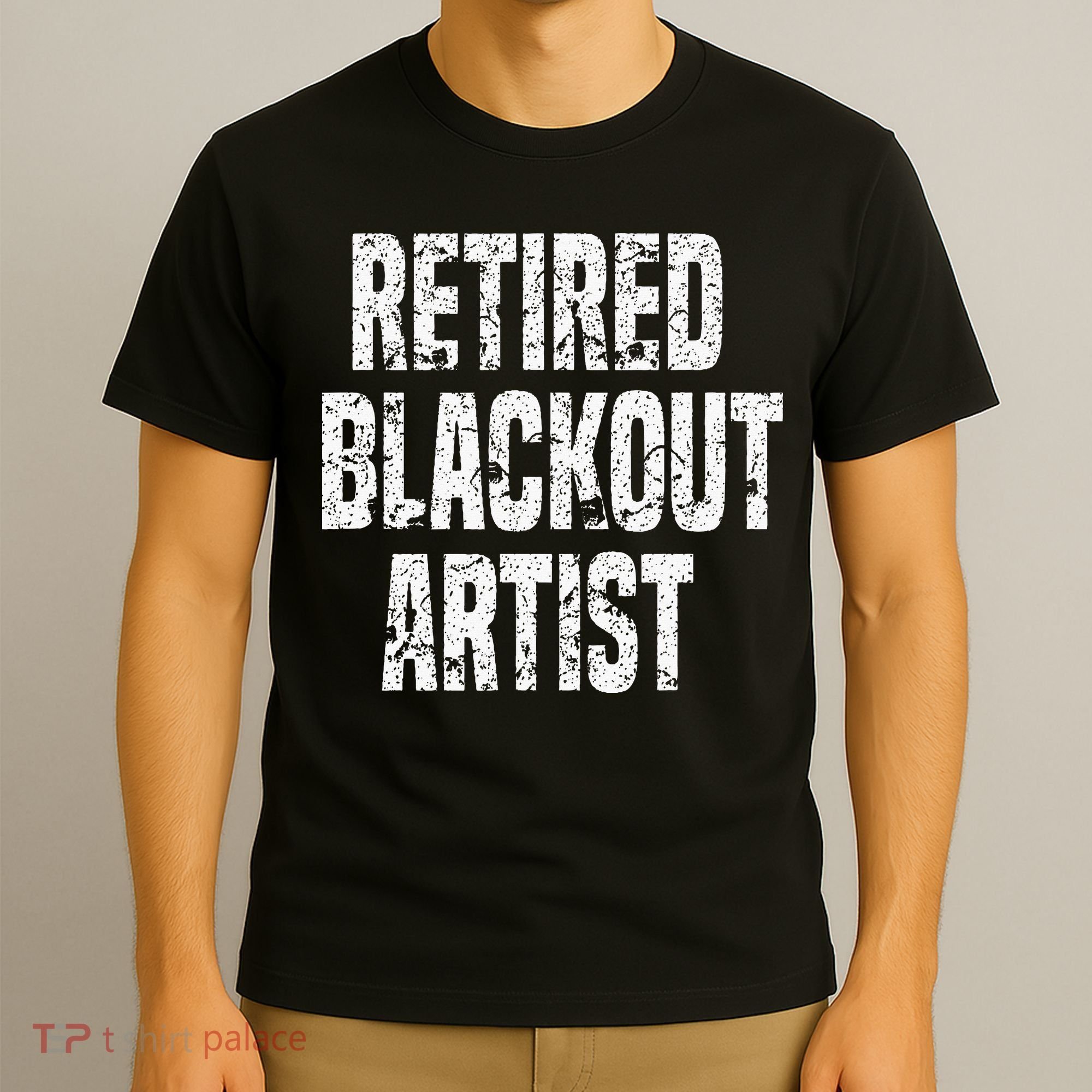 Retired Blackout Artist Alcohol Sobriety T-Shirt