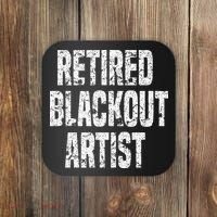 Retired Blackout Artist Alcohol Sobriety Coaster thumb 0