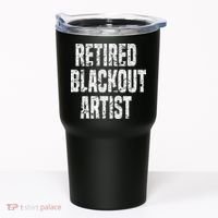 Retired Blackout Artist Alcohol Sobriety Tumbler thumb 0