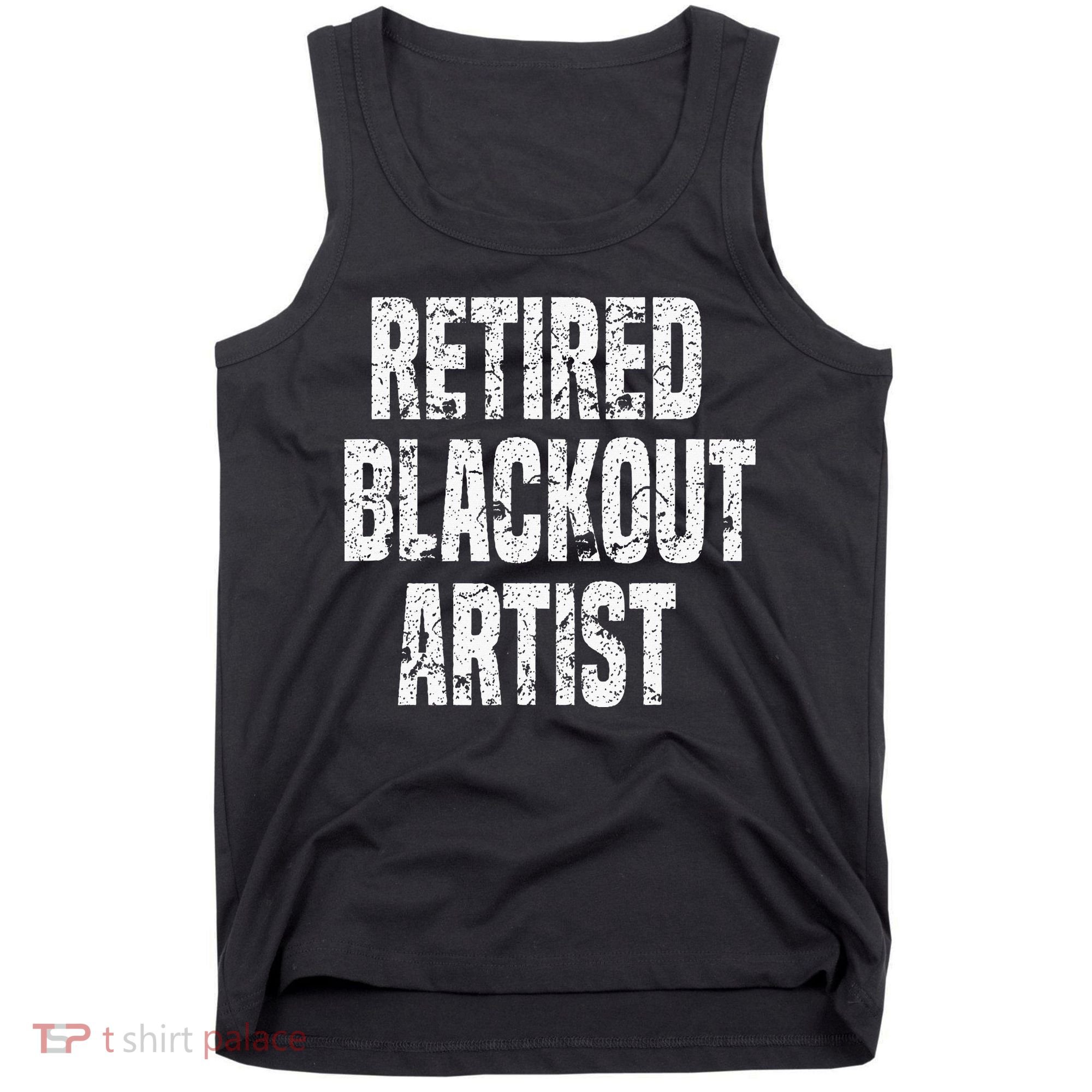 Retired Blackout Artist Alcohol Sobriety Tank Top