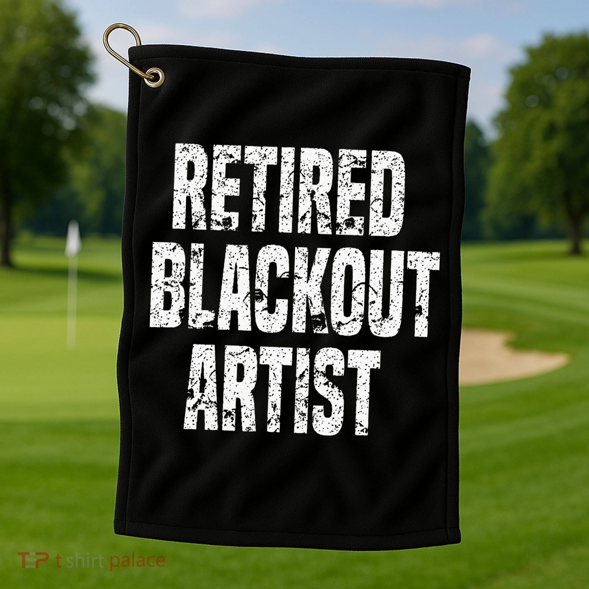 Retired Blackout Artist Alcohol Sobriety Golf Towel
