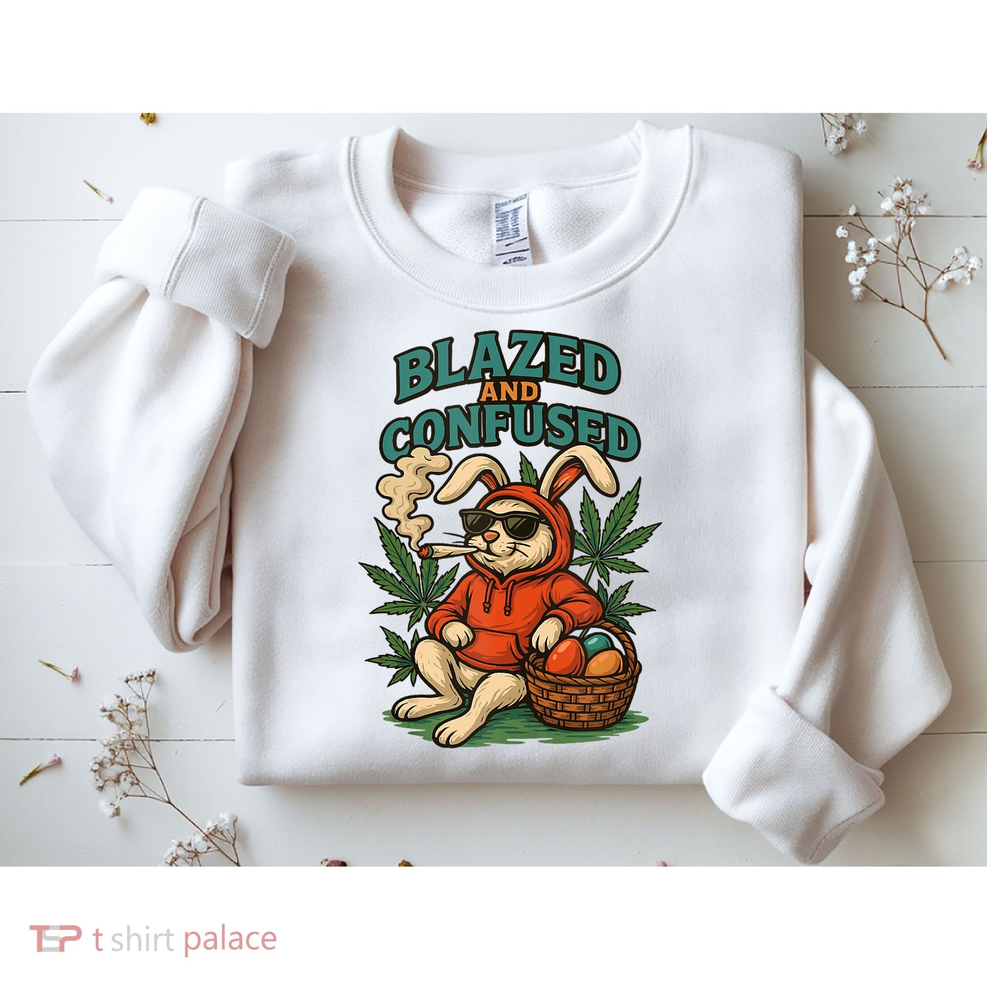  Rabbit Blazed And Confused Cool Bunny Easter Day 420 Tank Top Sweatshirt