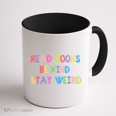 Read Books Be Kind Stay Weird Coffee Mug back