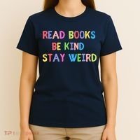 Read Books Be Kind Stay Weird T-Shirt thumb 4