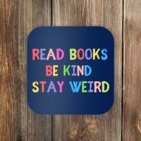 Read Books Be Kind Stay Weird Coaster thumb 0