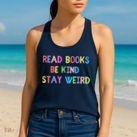 Read Books Be Kind Stay Weird Women's Tank Top thumb 2