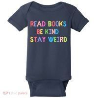 Read Books Be Kind Stay Weird Baby Bodysuit thumb 0