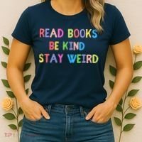 Read Books Be Kind Stay Weird Women's T-Shirt thumb 2