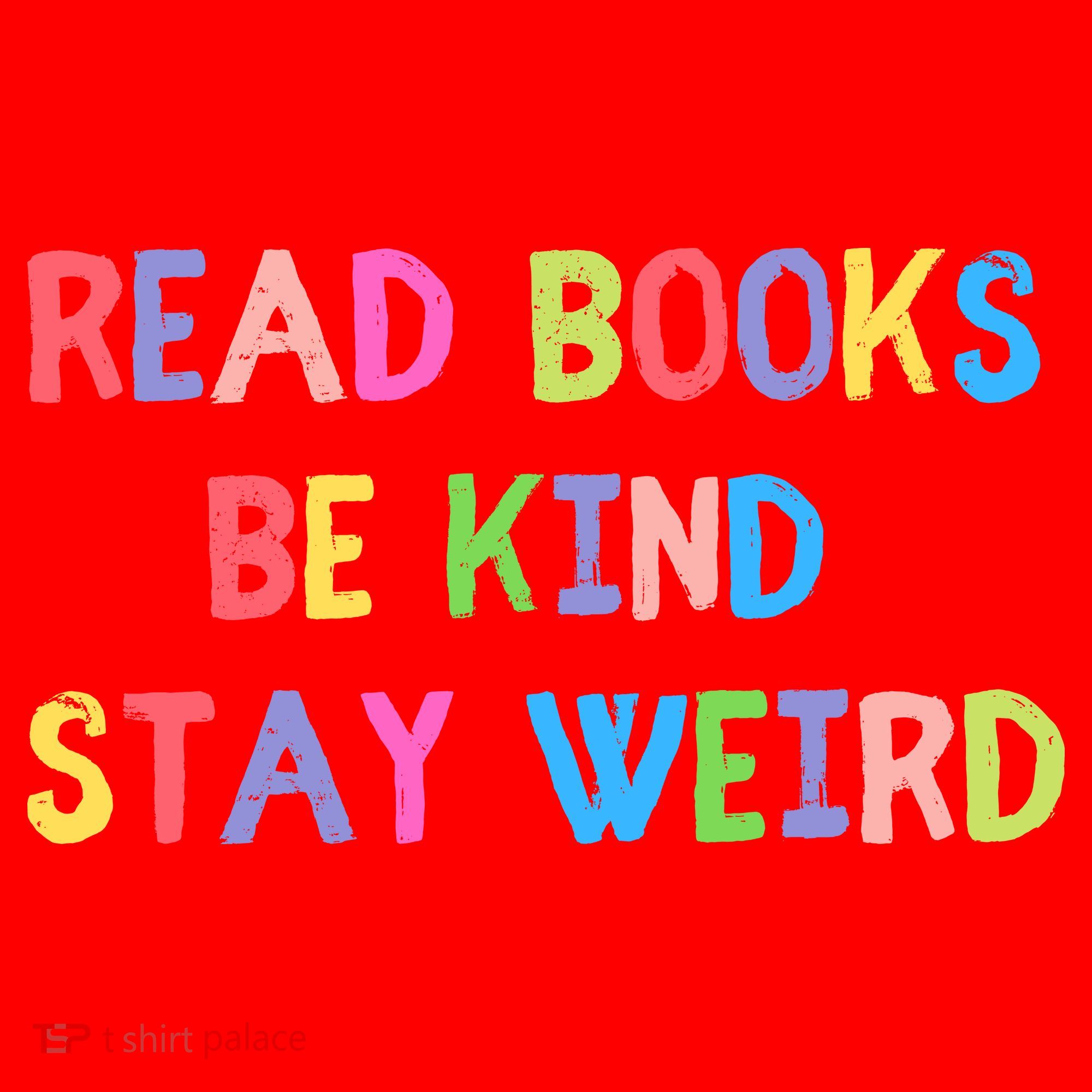 Read Books Be Kind Stay Weird Santa Hat