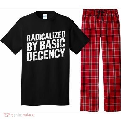 Radicalized By Basic Decency 2 Gift Pajama Set
